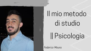 IL MIO METODO DI STUDIO  facoltà di PSICOLOGIA [upl. by Hcra]