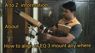 How To Align Ur EQ 3 Mount From Anywhere space [upl. by Castra842]