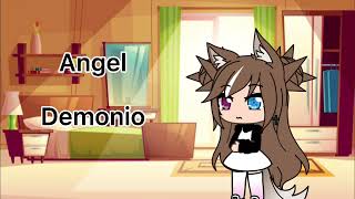 Angel o demonio Gacha life [upl. by Norreg]