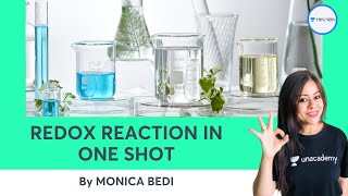 Class 11  Redox Reactions One Shot  Chemistry  Unacademy Class 11amp12  Monica Bedi [upl. by Einahpit]