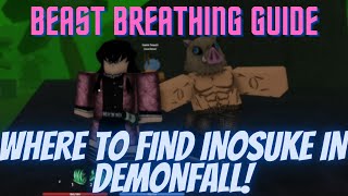 WHERE to FIND INOSUKE IN DEMONFALL BEAST BREATHING GUIDE [upl. by Egduj]