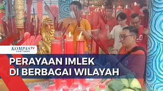 Hari Raya Imlek Begini Suasana Perayaan di Berbagai Wilayah Indonesia [upl. by Venu]