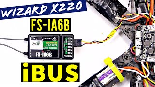 How to Setup FSiA6B with iBUS  Wizard X220  Flysky FSi6X SPracing F3 Flight Controller [upl. by Aniras913]