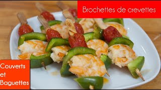 Brochettes de crevettes marinées Couverts et Baguettes [upl. by Suellen]