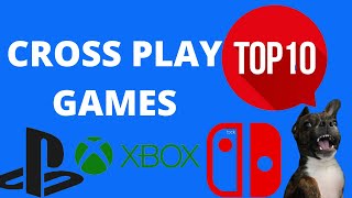 Top Ten Cross Play Games to Rock with Your Friends Nintendo switch  Xbox one  PS4 PC [upl. by Ias]