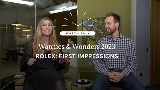 Watches amp Wonders 2023  Rolex First Impressions  Bobs Watch Talk [upl. by Benedikt]