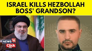 Iran News  Hezbollah Chief’s Grandson Likely Killed In IDF Strike In South Lebanon  News18  N18V [upl. by Ellocin]