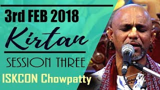 MADHAVA PRABHU KIRTAN  SESSION 3 OF 3  ISKCON CHOWPATTY  3 FEB 2018 [upl. by Willem]