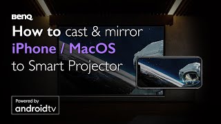 How to Cast amp Mirror the iOSmacOS to BenQ Smart Home Projector  BenQ [upl. by Hoban]