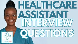 Healthcare Assistant Interview questions [upl. by Minsat]