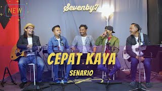 Cepat Kaya  Senario SB7 Live Cover [upl. by Ycnahc248]