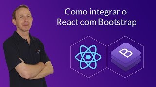 React 3  Como integrar o React com Bootstrap [upl. by Womack]