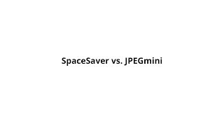 JPEGmini vs SpaceSaver  Speed and Size Comparison [upl. by Ailekat]