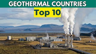 Top 10 Geothermal Energy Countries [upl. by Dulce361]