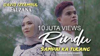 David Iztambul feat Fauzana  Rindu Sampai Ka Tulang Official Music Video [upl. by Enineg]