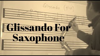 Saxophone Effect Glissando quotGet Those Fingers Movingquot [upl. by Evin244]