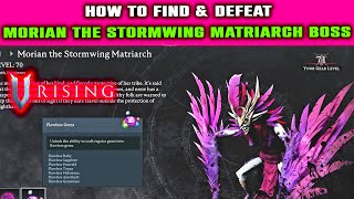 V Rising How to Find amp Defeat MORIAN THE STORMWING MATRIARCH BOSS  Unlock Flawless Gems [upl. by Acinomed]