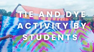 Tie and Dye activity by students [upl. by Viridi]