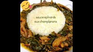 SAUCE EPINARDS AUX CHAMPIGNONS [upl. by Neiluj]