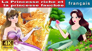 La Princesse riche et la princesse fauchée  Rich Princess And Broke Princess  FrenchFairyTales [upl. by Anade]