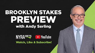 2024 Brooklyn Stakes Preview with Andy Serling [upl. by Orfinger520]