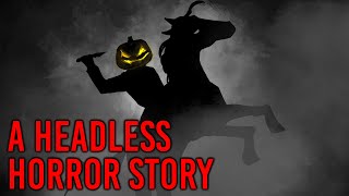 A Headless Horror Story  Inspired by The Legend of Sleepy Hollow  SNARLED [upl. by Bart775]