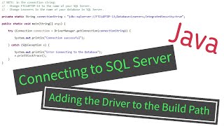 Java  Connection to SQL Server downloading and including the Driver Jar file [upl. by Mainis]