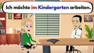 Deutsch lernen mit Dialogen  Ich möchte im Kindergarten arbeiten [upl. by Atsylak]