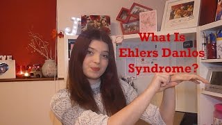 What is Ehlers Danlos Syndrome [upl. by Aroon161]