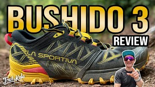 La Sportiva Bushido 3 Review [upl. by Nnyleuqcaj]