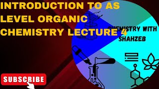 Introduction to AS level Organic Chemistry Lecture 4 Optical Isomerism Alkane Chemical Properties [upl. by Belcher152]