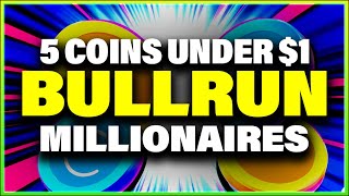 5 Altcoins Under 1 That Can Make Millionaires This Crypto BullRun [upl. by Milinda]