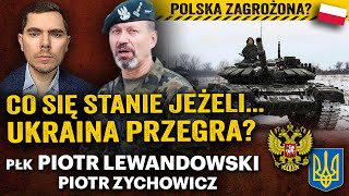 Wojna Rosja  NATO Upadek Ukrainy czy Putin zaatakuje kolejne kraje  płk Lewandowski i Zychowicz [upl. by Elish]