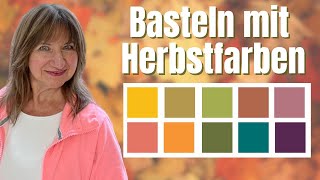 10 tolle Herbstfarben mit denen du UNBEDINGT Karten basteln solltest [upl. by Andert]