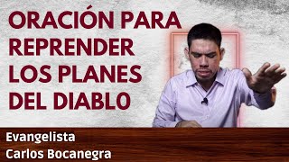 Oración para reprender los planes del diablo [upl. by Lindbom760]