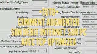 TUTO  Comment augmenter son Débits Internet sur son Ordinateur avec TCP Optimizer [upl. by Buffy550]