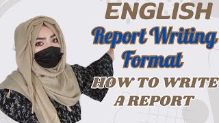 Report FormatHow To Write A REPORT Format Of A ReportParts Of A ReportReport WritingReports [upl. by Lashondra]