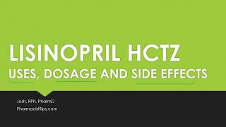 LISINOPRIL HCTZ uses dosage and side effects [upl. by Sutherlan]