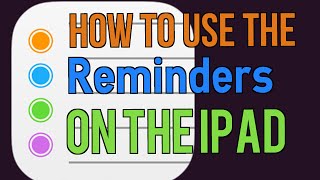 How to use the Reminders app on the iPad [upl. by Aimac861]