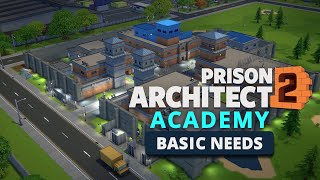 Basics in building and managing your prison in Prison Architect 2  Prison Architect Academy [upl. by Imled399]