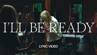 I’ll Be Ready  Official Lyric Video  Tiffany Hudson [upl. by Anahir]