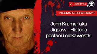 John Kramer aka Jigsaw  Historia postaci i ciekawostki [upl. by Acilgna]