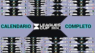 CALENDARIO COMPLETO de la LEAGUES CUP 2024 [upl. by Ennoira]