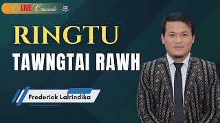 Ringtu Tawngtai Rawh  Frederick Lalrindika  VCBC Sunday Chhun Sermon [upl. by Stilla]