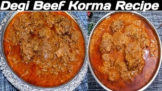 Degi Beef Korma Recipe  Shadiyon Wala Beef Korma Recipe By CookBakeVip4U [upl. by Dosh355]