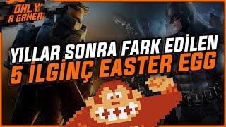 Oyunun Çıkışından Yıllar Sonra Fark Edilen 5 İlginç Easter Egg [upl. by Azaria212]