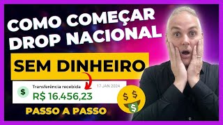 💰 COMO COMEÇAR NO DROPSHIPPING NACIONAL SEM TER DINHEIRO  FORNECEDORES [upl. by Ttihw824]