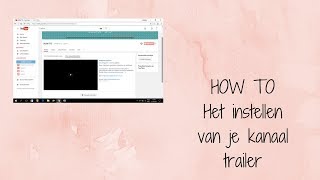 HOW TO HET INSTELLEN VAN JE KANAAL TRAILER [upl. by Noxas]