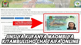 Mfumo Wa Maombi Ya Kitambulisho Cha Taifa NIDA  eNational ID Online Application 2023 [upl. by Adnav]