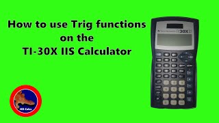 How to use Trigonometry Functions on the TI30X iis Calculator [upl. by Averir]